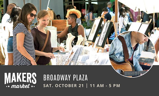 Makers Market Broadway Plaza Sat. October 21 - 11am - 5pm