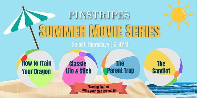 Pinstripes Summer Movie Series