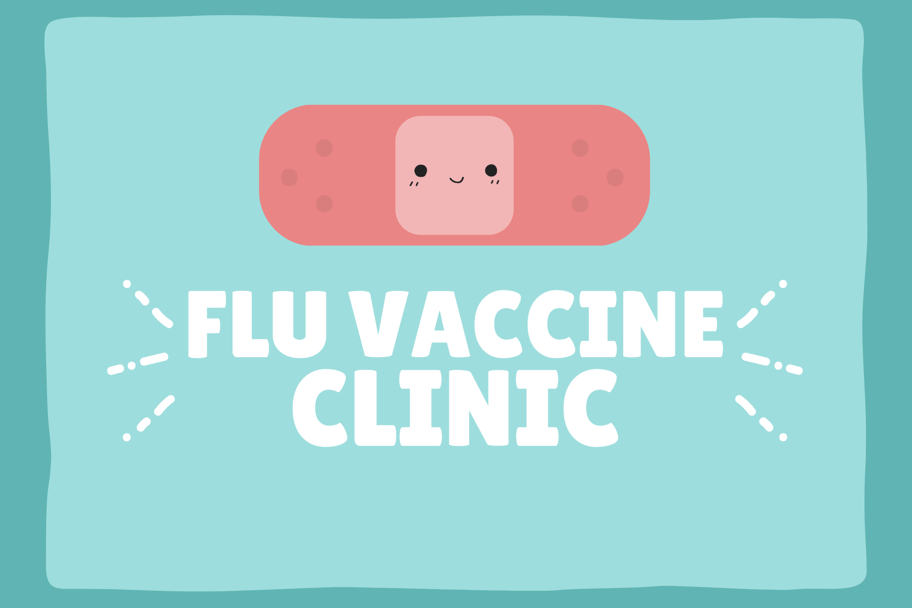 drawing of a band-aid with a green backdrop and the words Flu Vaccine Clinic