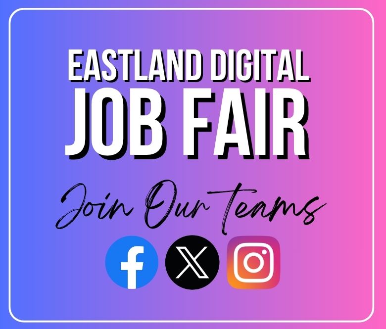 Eastland Digital Job Fair Join Our Teams with Facebook, X and Instagram Logos
