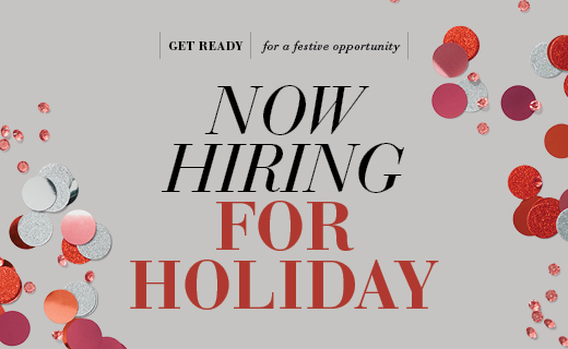 Get ready for a festive opportunity
Now Hiring for holiday