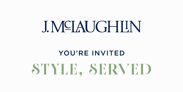 J.Mclaughlin you're invited Style, Served.