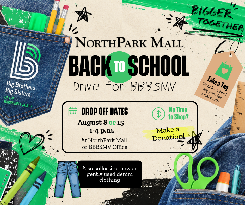 NorthPark Mall Back-to-School Drive for BBBSMV
Drop off Dates 
August 8 or 15, 1:00 pm to 4:00 pm in Center Court