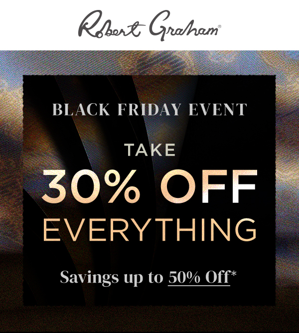robert graham logo. black friday event take 30% off everything savings up to 50% off 