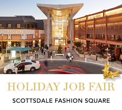 photo of the exterior of scottsdale fashion square luxury entrance
holiday job fair
scottsdale fashion square