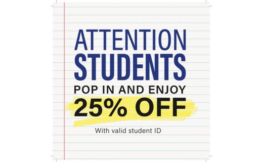 attention students pop in and enjoy 25% off with valid student ID