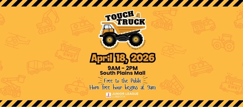 Yellow dump truck with black text TouchaTruck logo, below text Saturday, April 18 South Plains Mall 9am - 2pm 