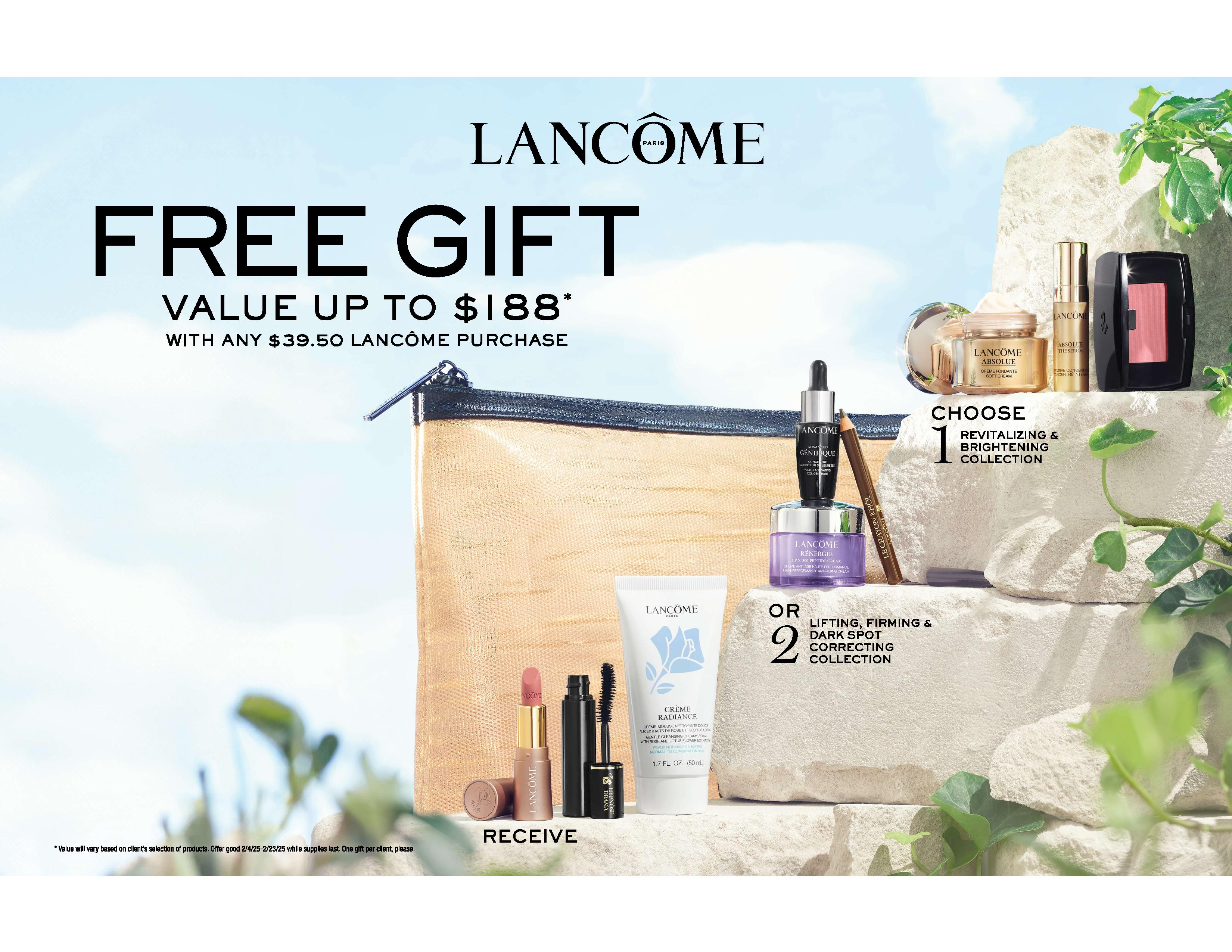 Free gift with Lancome purchase. Value up to $188.