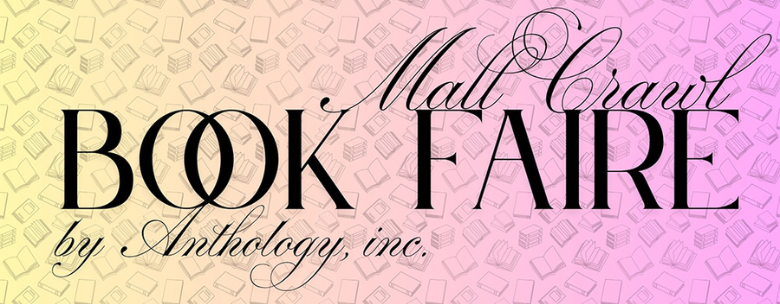 Mall Crawl Book Faire by Anthology, inc. text on top of yellow, orange and pink background of mini books. 
