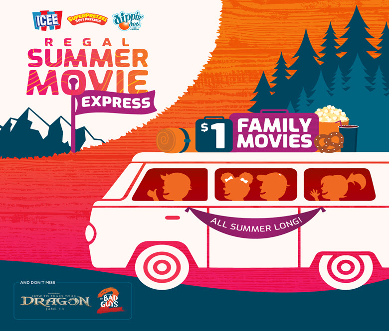 A graphic of kids inside of a van with a forest in the background.
Regal Summer Movie Express
$1 Family Movies
All Summer Long
How to train your dragon and 2 Bad Guys June 13