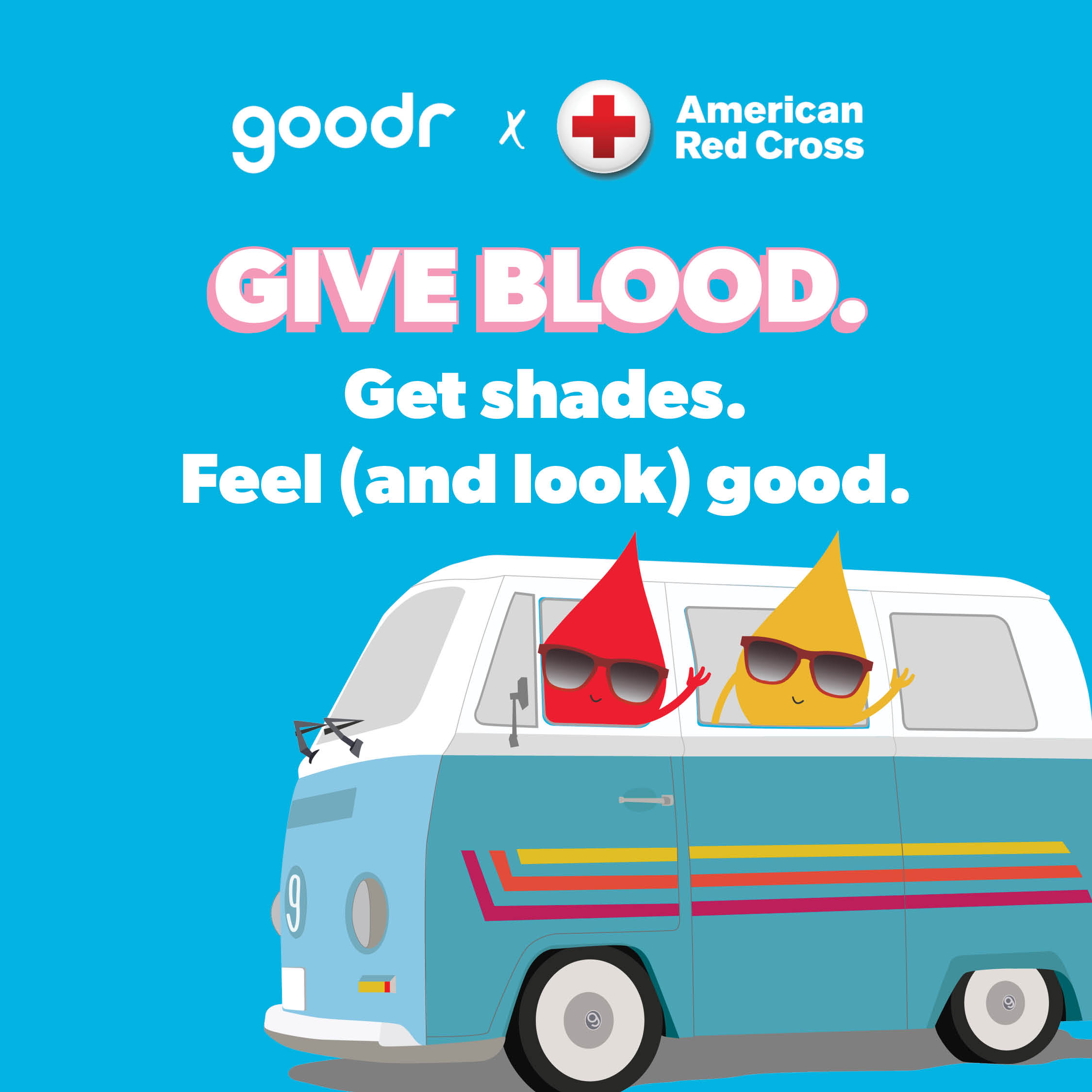 Goodr x American Red Cross. Give Blood. Get Shades. Feel (and look) good.