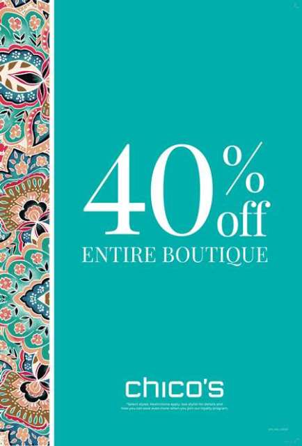 Teal background with paisley multicolor left border. Copy: 40% Off Entire Boutique. Chico's logo. *Select Styles. Restrictions apply. See stylist for details and how you can save even more when you join our loyalty program.