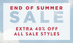 End of Sumer Sale Extra 40% Off All Sale Styles