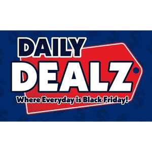 Daily Dealz: Where Everyday is Black Friday!