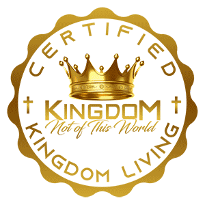 Kingdom: Not of This World. Certified Kingdom Living.