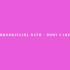 BrookieGirl Bath + Body Care