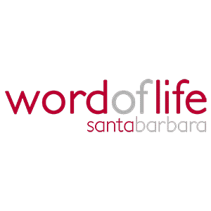 Word of Life Santa Barbara